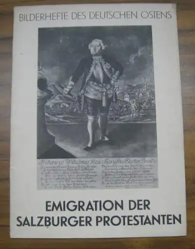 Hundsdörffer, A: Emigration der Salzburger Protestanten 1731/32 ( = Bilderhefte des deutschen Ostens, Heft 12 ). 