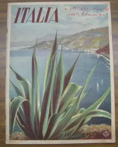 Italia. - Red.: Piero Barrera: Italia. Frühling 1941, XIX. - Aus dem Inhalt: Frühling in Italien / Die Karwoche in Rom / Kunst an der...