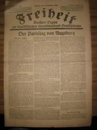 Freiheit, Die. - USPD. - Dönhoff (Red.): Die Freiheit. 5. Jahrgang 1922. Montag, den 18. September Nr. 336. Berliner Organ der Unabhängigen Sozialdemokratischen Partei Deutschlands. Inh.u.a.: Der Parteitag von Augsburg / 120000 Opfer in Smyrna / Englan...