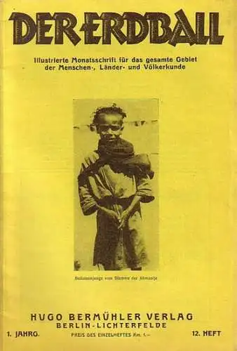 Erdball, Der   Kunike, H. (Schriftleiter).   Augustin Krämer, Franz Otto Koch, H. Kunike, J.F. Milacsek, A. Rasch, M. Y. Ben Gavriel, Fritz.. 