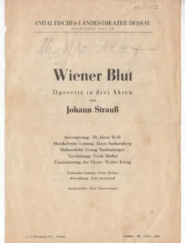Anhaltisches Landestheater Dessau.  Besetzungsliste zu : Wiener Blut ( Johann Strauß ).   Oktober 1947, Spielzeit 1947 / 1948.   Inszenierung: Horst.. 
