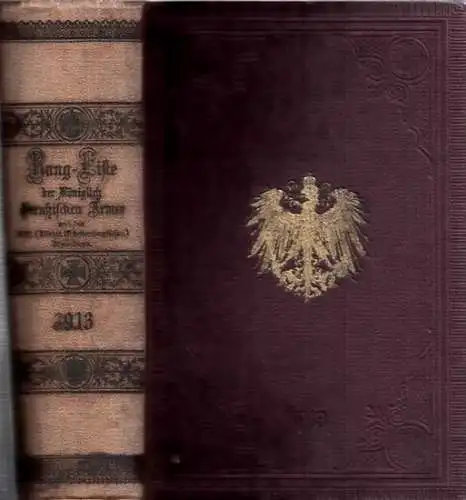 Rangliste / Quartierliste.    Kriegsministerium / Geheime Kriegs Kanzlei: 1913   Rangliste der Königlich Preußischen Armee und des XIII. (Königlich Württembergischen) Armeekorps.. 