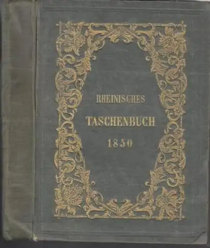 Rheinisches Taschenbuch.   herausgegeben von C. Dräxler Manfred.   Moritz Hartmann über Luise von Eisenach / Fr. Gerstäcker / L. Starklof / Ludwig.. 