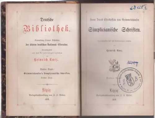 Grimmelshausen, Hans Jacob Christoffel von.   Herausgegeben und mit Erläuterungen versehen von Heinrich Kurz: Simplicianische Schriften. Dritter Theil separat ( Deutsche Bibliothek, Sammlung seltener.. 