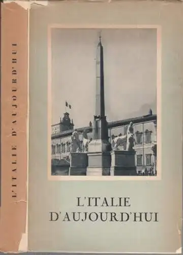Italie. - Italien: L' Italie d' aujourd' hui. - du contenu: Geographie / un apercu de la population / la charte constitutionnelle et l' organisation de l' etat italien / l' industrie / les problemes meridionale / L' instruction publique et le patrimoine a