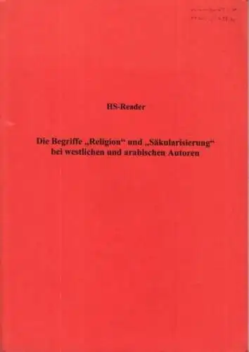Büttner, Friedemann / Amr Hamzawy (Hrsg.): Niklas Luhmann, Franz-Xaver Kaufmann, Peter L. Berger u.v.a: Die Begriffe Religion und Säkularisierung bei westlichen und arabischen Autoren (= HS Reader). 