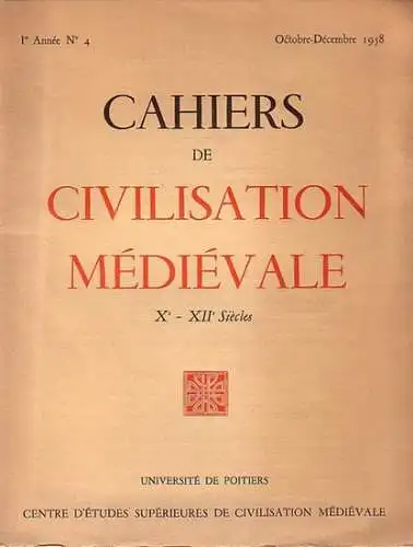 Cahiers de civilisation medievale: Xe-XIIe siecles. Revue trimestrielle. I. Annee No. 4. 