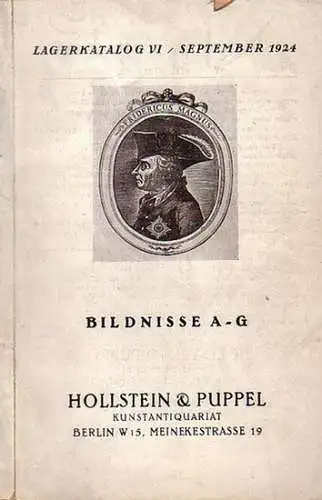 Hollstein & Puppel: Konvolut mit 2 Lagerkatalogen: Holstein & Puppel, Kunstantiquariat Berlin - Lagerkatalog VI - September 1924. Bildnisse A-G. / Lagerkatalog IX - Mai 1926. Bildnisse R und S. 