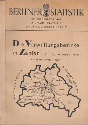 Hauptamt Statistik (Hrsg.): Berliner Statistik - Die Verwaltungsbezirke in Zahlen. Juli bis Dezember 1949. 