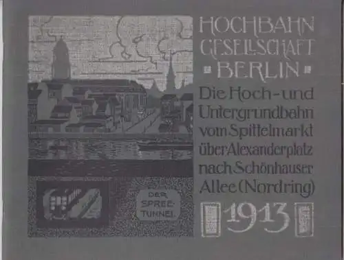 BerlinArchiv herausgegeben von Hans Werner Klünner und Helmut Börsch Supan.  Hochbahn Gesellschaft Berlin (Hrsg.): Zur Eröffnung der Erweiterungslinie vom Spittelmarkt über den Alexanderplatz zur..