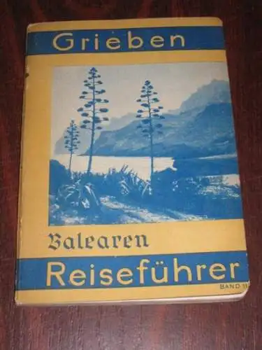 Grieben: Balearen. Grieben Reiseführer Band 115. 