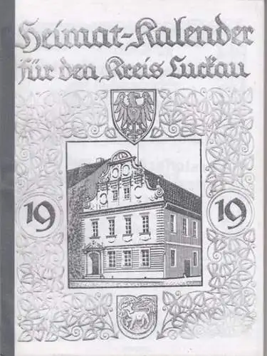 Luckau.   HeimatKalender.   Beiträge von Friedrich Mottel / J. P. Hebel / Th. Behme / Heinrich von Kleist / P. Koepchen u..