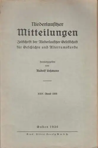 Niederlausitzer Mitteilungen. - Rudolf Lehmann (Hrsg.). - Beiträge von Franz Groger / Karl Gander / Paul Richter / Woldemar Lippert / Erich Kittel u. a:...