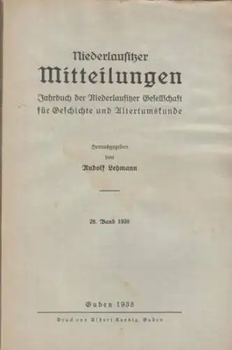 Niederlausitzer Mitteilungen. - Rudolf Lehmann (Hrsg.). - Beiträge von Woldemar Lippert / Georg Steller / Wilhelm Oelmann / Karl Gander / Paul Decker u. a:...