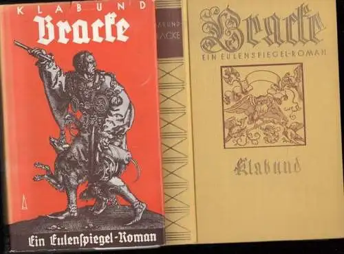 Klabund ( d. i. Alfred Henschke): Bracke. Ein Eulenspiegel-Roman von Klabund. Mit Kupferstichen und Handzeichnungen alter deutscher Meister. 