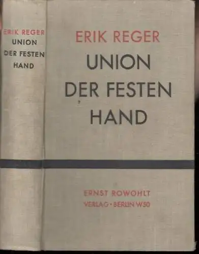 Reger, Erik: Union der festen Hand. Roman einer Entwicklung. 