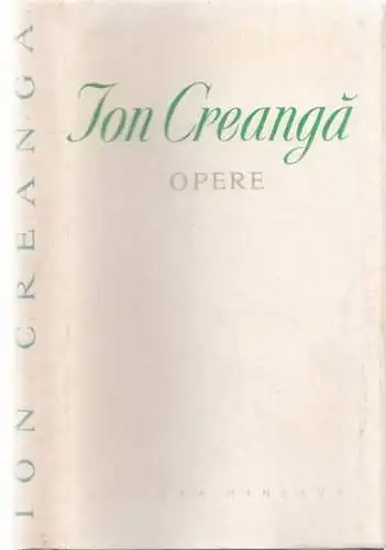 Creanga, Jon / Daciana Visa, Mina Cantemir: Jon Creanga - Opere.