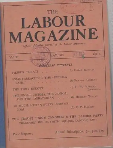 Labour Magazine, The: The Labour Magazine. Volume XI (11), complete with 12 numbers, May 1932 - April 1933. Official Monthly Journal of the Labour Movement. - From the contents: The Tory budget / So much lost in every lump of coal / An epic struggle - Wom