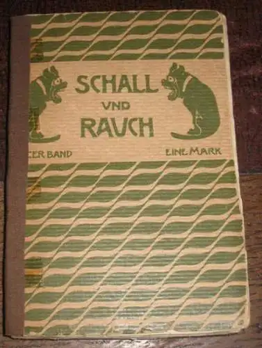 Reinhardt, Max - Albert Fiebiger (Buchschmuck): Schall und Rauch. Erster Band [alles Erschienene!] von Max Reinhardt. 