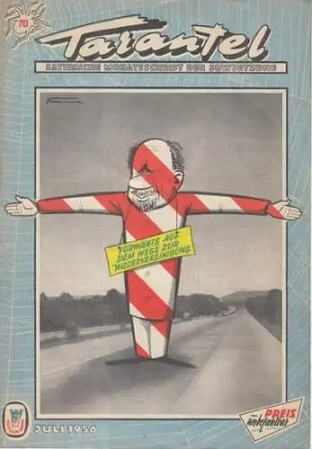 Tarantel. - Bär, Heinrich (d.i. Heinz W. Wenzel) (Herausgeber): Tarantel. Satirische Monatsschrift der DDR [ später: der Sowjetzone ]. Heft 70 von Juli 1956. 