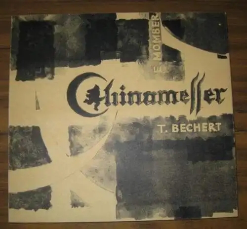 Momber, Eckhardt (Grafik) - Bechert, Tinka (Texte): Chinamesser. Erzählung mit Lithographien. 