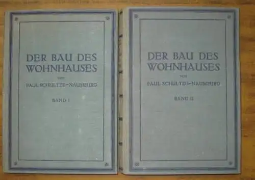 Schultze-Naumburg, Paul: Der Bau des Wohnhauses - Band I und Band II. 