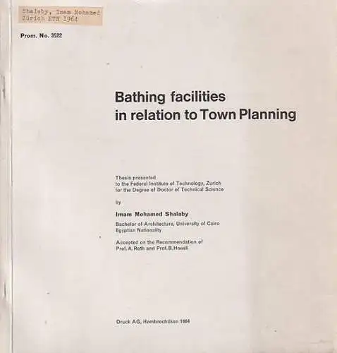 Shalaby, Imam M: Bathing facilities in relation to town planning. 