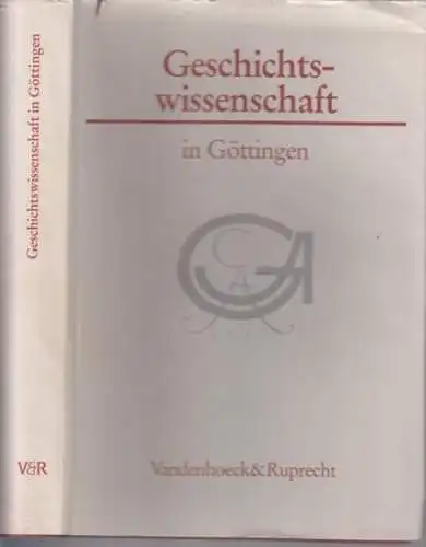 Göttingen.- Boockmann, Hartmut / Hermann Wellenreuther (Hrsg.) - Margrit Hische (Red.). - Rudolf Vierhaus / Friedrich Lotter / Michael Behnen / Manfred Hildermeier / Ernst...