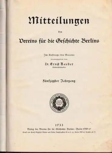 Mitteilungen des Vereins für die Geschichte Berlins - Martin, Hans / Kaeber, Dr. Ernst (Hrsg.). - Caesar von der Ahe / Max Arendt / Fr.. 