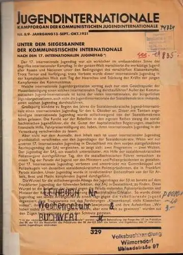 Jugendinternationale: Jugend-Internationale - Nr. 8/9  Sept. / Okt. 1931, 13. Jahrgang -  Kampforgan der Kommunistischen Jugendinternationale. Aus dem Inhalt: Unter dem Siegesbanner der Kommunistischen Internationale nach dem 17. Internationalen Jugendtag