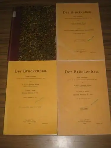 Melan, Joseph: Der Brückenbau. Komplett mit 3 Bänden in 4 Büchern. I. Einleitung und hölzerne Brücken. II. Steinerne Brücken und Brücken aus Beton und Eisen...