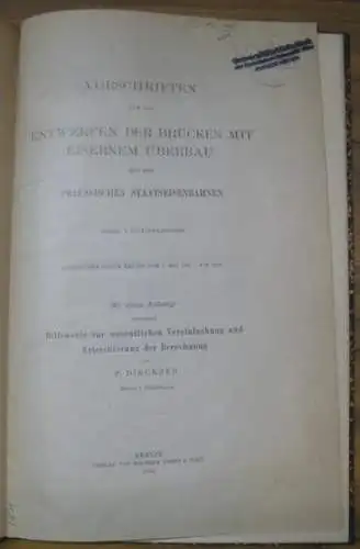 Dircksen, F: Vorschriften für das Entwerfen der Brücken mit eisernem Überbau auf den Preussischen Staatseisenbahnen. Eingeführt durch Erlass vom 1. Mai 1903   I.. 