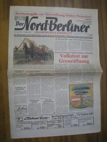 Nord Berliner, Der.   verantwortlich: Gerd Bartholomäus: Der Nord Berliner. Sonnabend, den 17. Februar 1990.   Sonderausgabe zur Grenzöffnung Hohen Neuendorf. Oranienburger Kreisblatt.. 