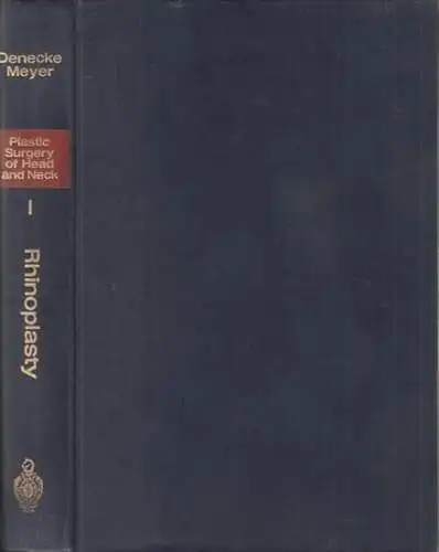 Denecke, H. J. / Meyer, R: Plastic surgery of head and neck. Volume 1: corrective and reconstructive rhinoplasty. 