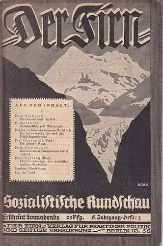 Firn, Der. - Ernst Niekisch / H. Mattutat / Mehlich / Paul oesterreich / Erich Ollenhauer / Ernst Nölting (Autoren): Der Firn. 6. Jahrgang, Heft...