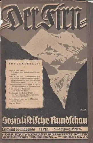 Firn, Der. - Ernst Niekisch / Fritz Tarnow / Victor Noack / Montanus, München / Dr. Erich Witte / Dr. Julian Marcuse, München /...