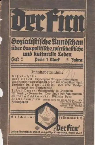 Firn, Der. - Max Cohen / Jacob Quarz / M. Smilg-Benario / Dr. John Schikowski / , Harausgeber: Albert Baumeister: Der Firn. 2. Jahrgang, Heft 5, 1. Dezember 1920. Sozialistische Rundschau. Inhalt : Kassel - Halle / Max Cohen - Erzbergers Kriegserinnerunge