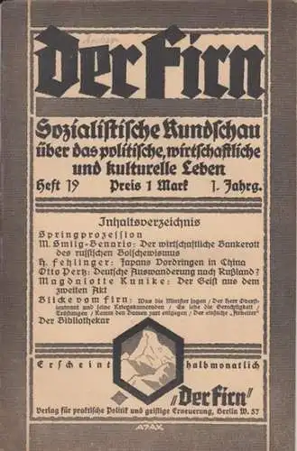 Firn, Der. - M. Smilg-Benario / H. Fehlinger / Otto Perz / Magdalotte Kunike , Harausgeber: Albert Baumeister: Der Firn. 1. Jahrgang, Heft 19, 1. Juli 1920. Sozialistische Rundschau. Inhalt : Springprozession / M. Smilg-Benario - Der wirtschaftliche Banke