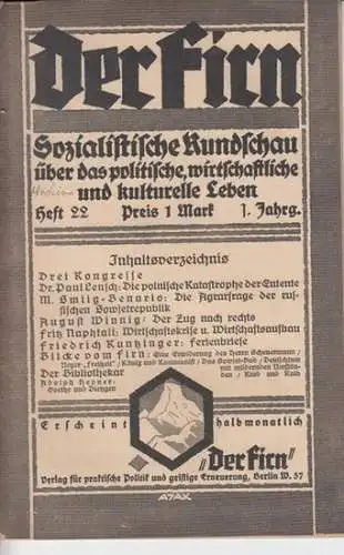 Firn, Der. - Dr. Paul Lensch / M. Smilg-Benario / August Winnig / Fritz Naphtali / Friedrich Kuntzinger, Harausgeber: Albert Baumeister: Der Firn. 1. Jahrgang, Heft 22, 15. August 1920. Sozialistische Rundschau. Inhalt : Drei Kongresse /Dr. Paul Lensch -