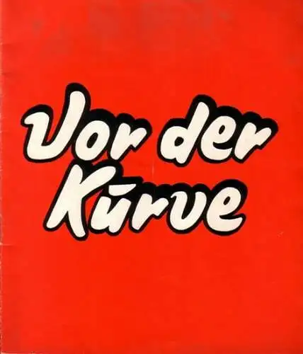 Berlin, Theater und  Komödie am Kurfürstendamm.   Direktion: Wölffer: Programmheft zu: Vor der Kurve. Lustspiel von Francoise Dorin. Spielzeit 1974 / 1975.. 