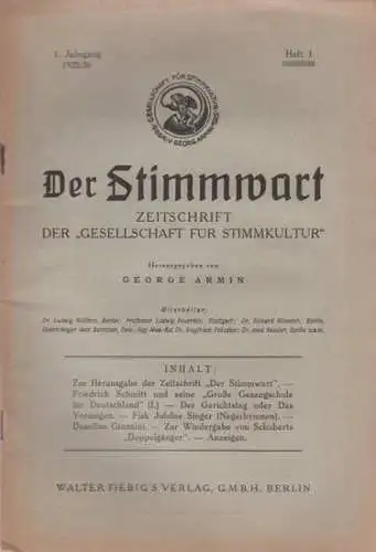 Stimmwart, Der.   Armin George (Hrsg.): Autoren: Dr. Ludwig Wüllner, Prof. Ludwig Feuerlein, Dr. Richard Münnich, Opernsänger Jens Berntsen, Dr. Siegfried; Dr. Kessler: 1.. 