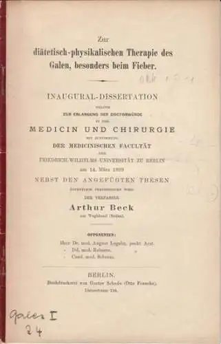 Galenus / Galenos / Galen. - Beck, Arthur: Zur diätetisch-physikalischen Therapie des Galen, besonders beim Fieber. 