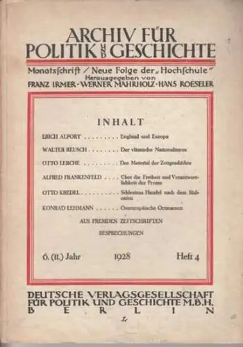Archiv für Politik und Geschichte.   F. Irmer / W. Mahrholz / H. Roeseler (Hrsg)   Erich Alport / Walther Reusch / Otto.. 