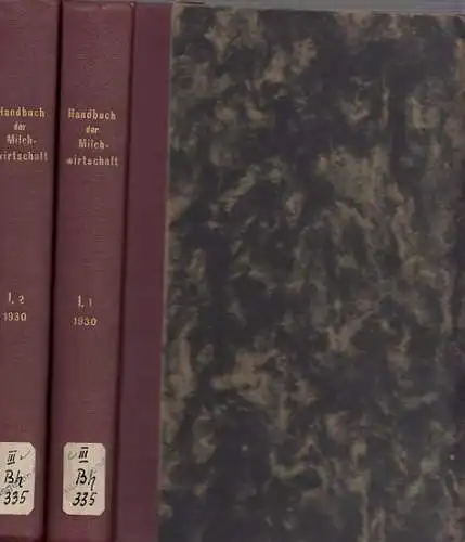 Grimmer, Walter   Werner Weigmann / Willibald Winkler (Hrsg.) / H. v. Falck Berlin, Th. Henkel München u.a. (Bearb.): Handbuch der Milchwirtschaft.. 