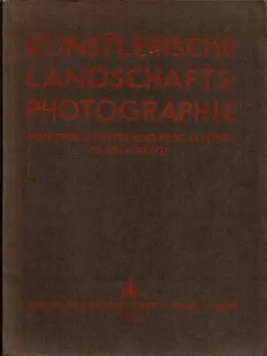 Miethe, A. - Mente, O (Bearb.): Künstlerische Landschaftsphotographie. Zwölf Artikel zur Ästhetik photographischer Freilichtaufnahmen. Mit vielen Abbildungen im  Text und zahlreicher Reproduktionen nach Schöpfungen  hervorragender Lichtbildner. 