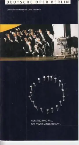 Programmheft zu: Aufstieg und Fall der Stadt Mahagonny.   Aufführung am Sonntag, 14. März 1999.   musikalische Leitung: Lawrence Foster / Inszenierung: Günter.. 