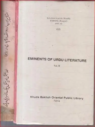 Urdu. - Zamana Press: Eminents of Urdu literature, Vol. II ( = Selections from the monthly ZAMANA (Kanpur), 1903, 42, 13 ). 