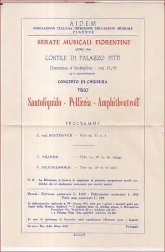 AIDEM Associazione italiana diffusione educazione musicale, Firenze: Concerto di chiusura Trio Santoliquido - Pelliccia - Amphitheatroff. - 1960, domenica 4 settembre, cortile di Palazzo Pitti, serate musicali Fiorentine. - Programma: Beethoven, Brahms, M