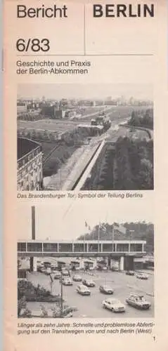 Presse- und Informationsamt des Landes Berlin (Hrsg.) - Meinhard Ade: Geschichte und Praxis der Berlin-Abkommen - Bericht 6/83. 