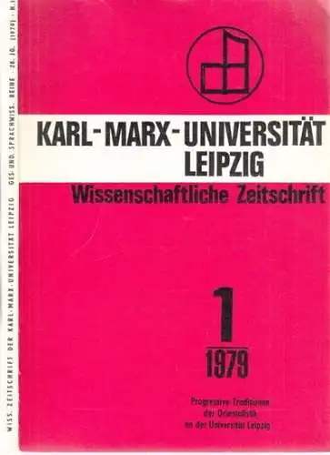 Wissenschaftliche Zeitschrift - Rektor der Karl-Marx-Universität (Hrsg.) - K. Mylius, H. Preißler u.a: Heft 1, 28. Jahrgang 1979 : Wissenschaftliche Zeitschrift - Gesellschafts- und Sprachwissenschaftliche...